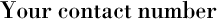 Your contact number